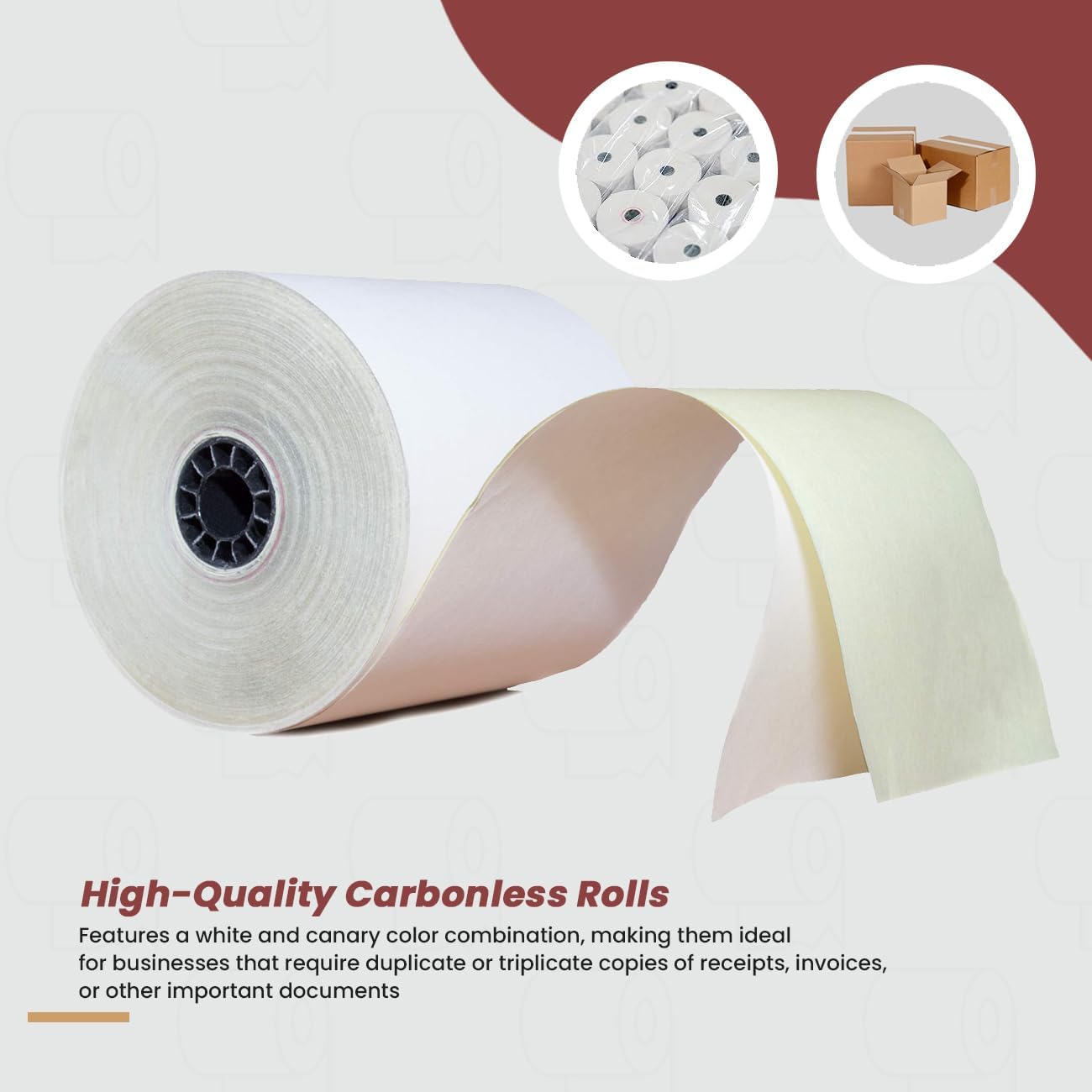 Two Ply Carbonless Rolls - Easy to Install - Clear & Crisp Copies - White/Canary - 3” x 90 Feet (30 Rolls Per Carton)